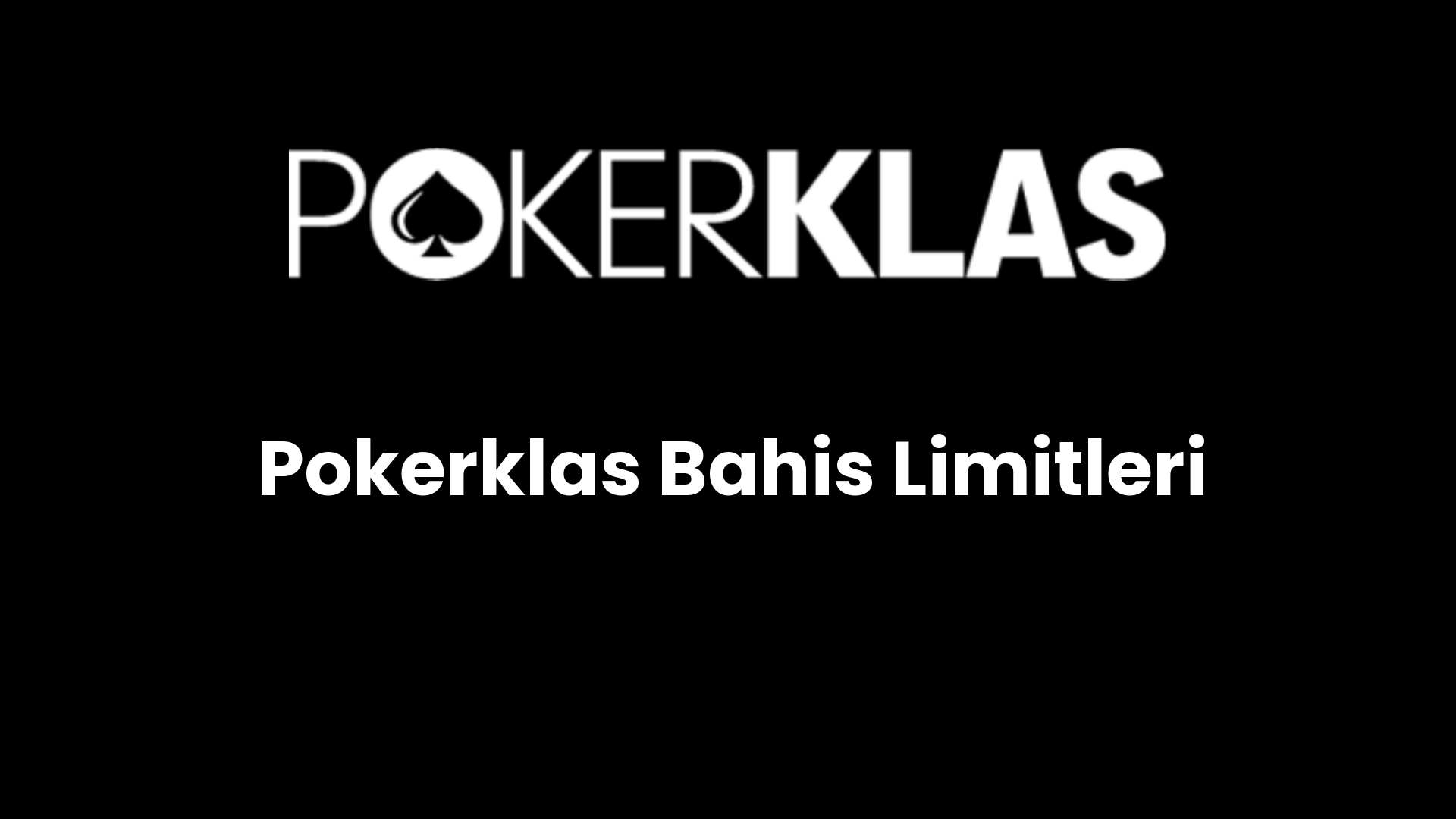pokerklas bahis limitleri 139
