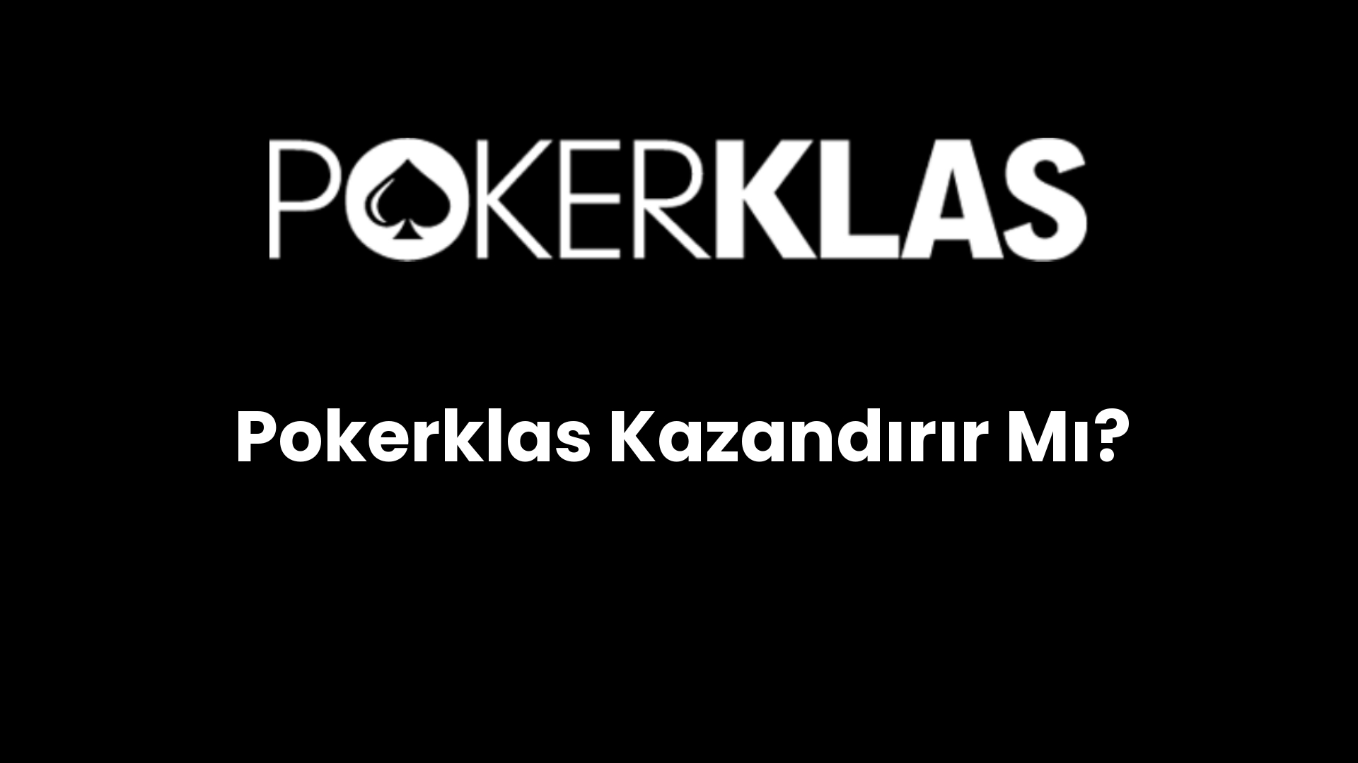 pokerklas kazandirir mi 104