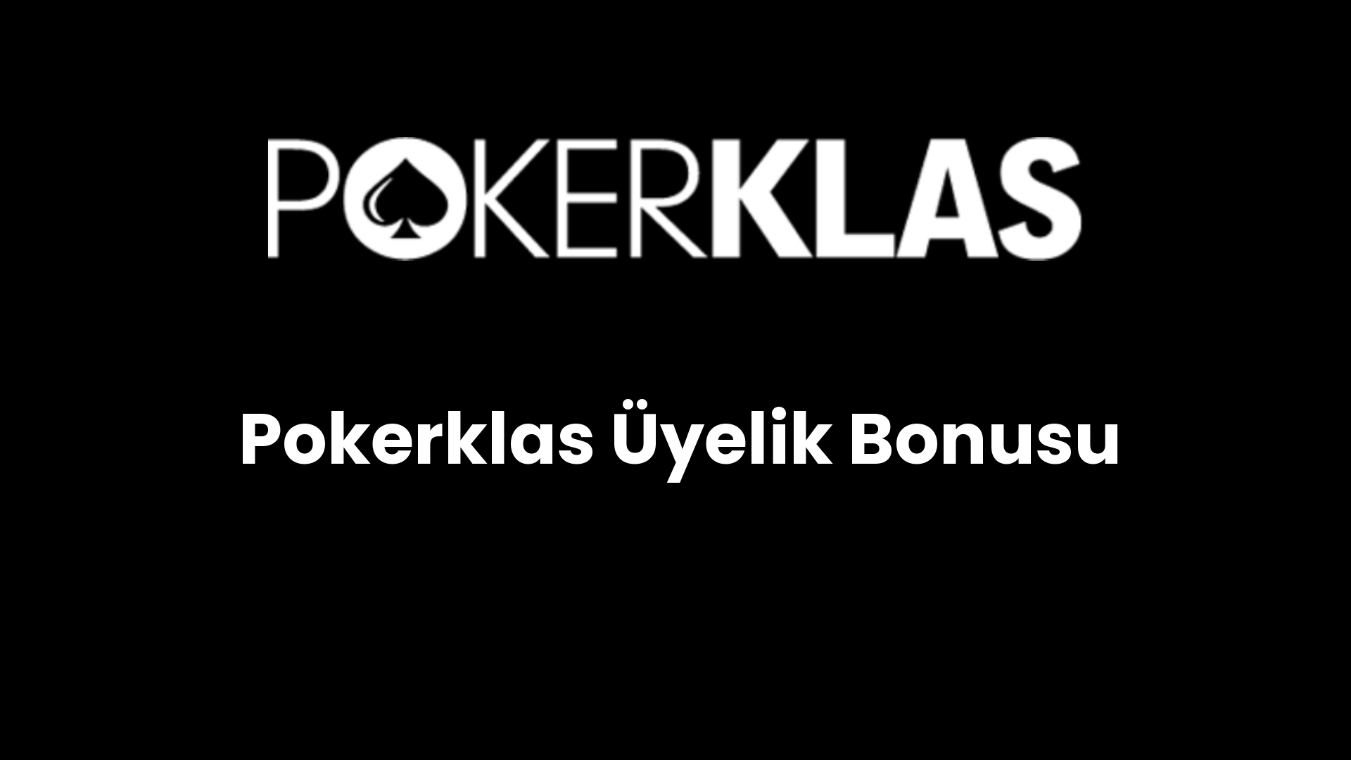 pokerklas uyelik bonusu 80