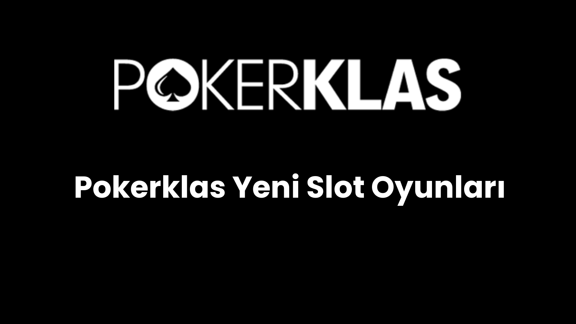 pokerklas yeni slot oyunlari 86